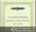 32 Sonatinen, Rondos und Stücke für Klavier zu zwei Händen, Band I (= Edition Peters, Nr. 4300a).