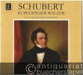 Kupelwieser-Walzer D Anh. I 214 (= Universal Edition 14930). Klavier solo.
