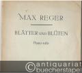 Blätter und Blüten / Feuilles et Fleurs / Leaves and Blossoms / Foglio e Fiori. 12 Klavierstücke (= Edition Breitkopf, Nr. 3419). Piano solo.