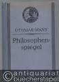 Philosophenspiegel. Die Hauptlehren der Philosophie, begrifflich und lehrgeschichtlich dargestellt (= Wissenschaft und Bildung. Einzeldarstellungen aus allen Gebieten des Wissens 286/287).