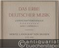 Moritz Landgraf von Hessen (1572 - 1632). Ausgewählte Werke. Zweiter Teil: Vier Fugen und fünf Madrigale (= Das Erbe deutscher Musik. Landschaftsdenkmale Kurhessen, Band 1, Lieferung 2).