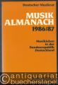 Musikalmanach 1986/87. Musikleben in der Bundesrepublik Deutschland.