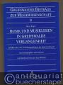 Musik und Musikleben in Greifswalds Vergangenheit (= Greifswalder Beiträge zur Musikwissenschaft 9).