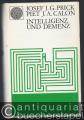 Intelligenz und Demenz. Ein Beitrag zu einer existential-anthropologisch orientierten Neuropsychiatrie (= Neues Forum. Das Bild des Menschen in der Wissenschaft, Band 14).