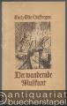 Romane/Erzählungen » Novellen - Der wandernde Musikant. Friedericus-Novellen (= Soldaten-Kameraden, Band 7).