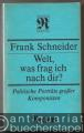 Welt, was frag ich nach dir? Politische Porträts großer Komponisten (= Reclams Universal-Bibliothek Band 1232).