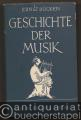 Geschichte der Musik (= Kröners Taschenausgabe, Band 131).