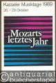 Mozarts letztes Jahr. Die Werke in chronologischer Folge. Aufführungen, Darstellungen, Blickpunkte moderner Autoren (= Kasseler Musiktage 1989, 16.-29. Oktober).