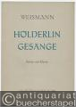 Drei Gesänge nach Worten von Friedrich Hölderlin für Bariton und Klavier (= Collection Litolff, Nr. 5283).