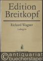 Lohengrin. Romantische Oper in drei Aufzügen (= Edition Breitkopf, Nr. 4504). Klavierauszug mit Text.