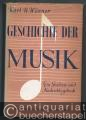 Geschichte der Musik. Ein Studien- und Nachschlagebuch.