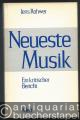Neueste Musik. Ein kritischer Bericht.