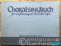 Choralsingbuch für einstimmigen Chor und Orgel (= Bärenreiter-Ausgabe 671).