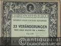 33 Veränderungen über einen Walzer von A. Diabelli Op. 120 für das Pianoforte (= Instruktive Ausgabe klassischer Klavierwerke. Edition Cotta, No. 166).