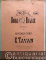 Musik (Bücher/Noten) » Noten/Partituren - Fantaisie sur Robert le diable, opera de G. Meyerbeer. Salonorchester. 21 Stimmen.