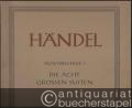 Klavierwerke I. Die acht grossen Suiten (HWV 426-433) (= Hallische Händel-Ausgabe. Serie IV, 1). BA 4005.