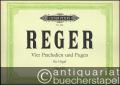 Vier Praeludien und Fugen Opus 85 für Orgel (= Edition Peters, Nr. 3110).
