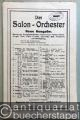 Musik (Bücher/Noten) » Noten/Partituren - An die Gewehre, Op. 18. Marsch (= Das Salon-Orchester. Neue Ausgabe, No. 6). 12 Stimmen.