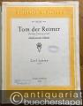 Musik (Bücher/Noten) » Noten/Partituren - Tom der Reimer, Op. 135: "Der Reimer Thomas lag am Bach". Altschottische Ballade (= Edition Schott 01213 (pf) / Phönix Nr. 20). Salonorchester. 14 Stimmen.