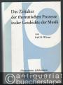 Das Zeitalter der thematischen Prozesse in der Geschichte der Musik (= Studien zur Musikgeschichte des 19. Jahrhunderts, Band 18).