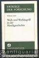 Werk und Werkbegriff in der Musikgeschichte (= Erträge der Forschung, Band 246).