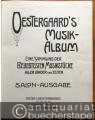 Musik (Bücher/Noten) » Noten/Partituren - Oestergaard's Musik-Album. Eine Sammlung der beliebtesten Musikstücke aller Länder und Zeiten. Salon-Ausgabe.