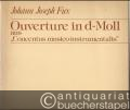 Ouverture in d-Moll aus "Concentus musico-instrumentalis" für 4 Streicher und Basso continuo. Partitur und Stimmen.