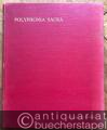 Polyphonia sacra. A continental miscellany of the fifteenth century.