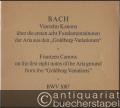 Vierzehn Kanons über die ersten acht Fundamentalnoten der Aria aus den "Goldberg-Variationen" BWV 1087. Vorabdruck aus "Neue Bach-Ausgabe" (= DVfM 8004).
