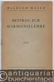 Beitrag zur Harmonielehre mit einem ergänzenden Beispiel- und Übungsheft. [Heft 1:] Text. [Heft 2:] Notenbeispiele aus der Musikliteratur. Heft 3: Praktische Übungen.