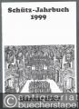 Schütz-Jahrbuch. 21. Jahrgang 1999.