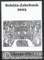Schütz-Jahrbuch. 25. Jahrgang 2003.