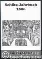 Schütz-Jahrbuch. 28. Jahrgang 2006.