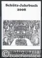 Schütz-Jahrbuch. 30. Jahrgang 2008.