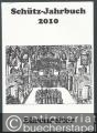 Schütz-Jahrbuch. 32. Jahrgang 2010.
