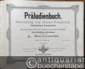 Musik (Bücher/Noten) » Noten/Partituren - Präludienbuch. Sammlung von Choral-Vorspielen verschiedener Komponisten. Für den Unterricht in Seminaren und zum Gebrauch beim öffentlichen Gottesdienste. Erster Band. Zweiter Band. Dritter Band [3 Bände in 1].