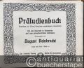 Musik (Bücher/Noten) » Noten/Partituren - Präludienbuch. Sammlung von Choral-Vorspielen verschiedener Komponisten. Für den Unterricht in Seminaren und zum Gebrauch beim öffentlichen Gottesdienste. Erster Band. Zweiter Band. Dritter Band [3 Bände in 1].
