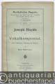 Joseph Haydn als Vokalkomponist. Zum 100jährigen Todestage des Meisters.