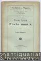 Franz Liszts Kirchenmusik.