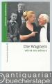 Die Wagners. Hüter des Hügels (= kleine bayerische biografien).