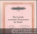 Klavierstücke sowjetischer Komponisten für Kinder. Heft 2 (= Edition Peters, Nr. 5722).
