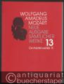 Wolfgang Amadeus Mozart. Neue Ausgabe sämtlicher Werke in 20 Bänden. Band 13: Orchesterwerke III. Studienpartitur.