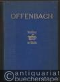 Jakob Offenbach (= Klassiker der Musik).