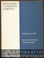 Don Giovanni vor Mozart. Die Tradition der Don-Giovanni-Opern im italienischen Buffa-Theater des 18. Jahrhunderts (= Münchener Universitäts-Schriften 10).