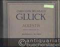 Alceste (Alkestis) (Pariser Fassung von 1776). Musikdrama in drei Akten von Le Blanc du Roullet (= Christoph Willibald Gluck. Sämtliche Werke. Abteilung I: Musikdramen. Band 7 (Dreifacher Band). BA 2291. Partitur.