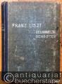 (Auto-)Biographie/Briefe » Musiker »  »  - Gesammelte Schriften von Franz Liszt. Volksausgabe in vier Bänden [4 Bände (Teile) in 2, so vollständig].