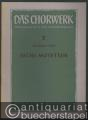 Sechs Motetten zu 4-6 Stimmen (= Das Chorwerk, hrsg. v. Friedrich Blume, Heft 2).