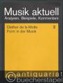 Form in der Musik (= Musik aktuell. Analysen, Beispiele, Kommentare 2).