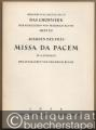Missa da pacem zu 4 Stimmen (= Ausgabe Kallmeyer Nr. 37. Das Chorwerk, Heft 20).