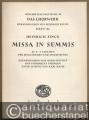 Missa in summis zu 6-7 Stimmen für Singstimmen und Instrumente (= Ausgabe Kallmeyer Nr. 38. Das Chorwerk, Heft 21).